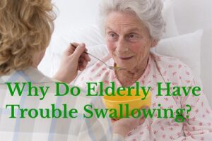 why do elderly have trouble swallowing