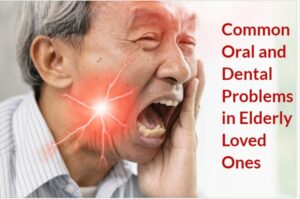 common oral and dental problems in elderly