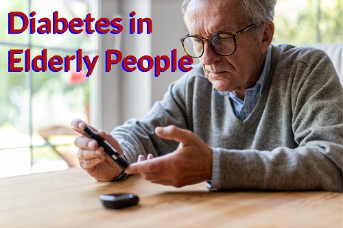 Diabetes In Elderly People, Symptoms, Management