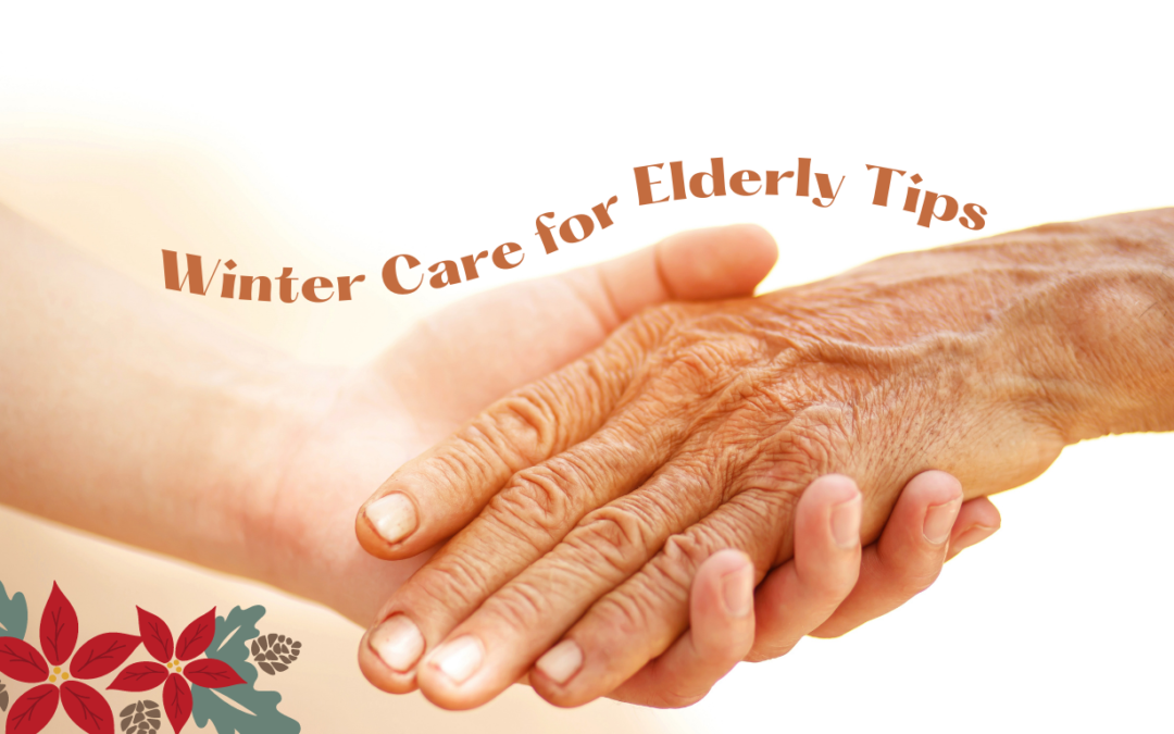 Winter Care for Elderly Tips