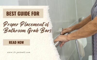 Best Guide for Proper Placement of Bathroom Grab Bars