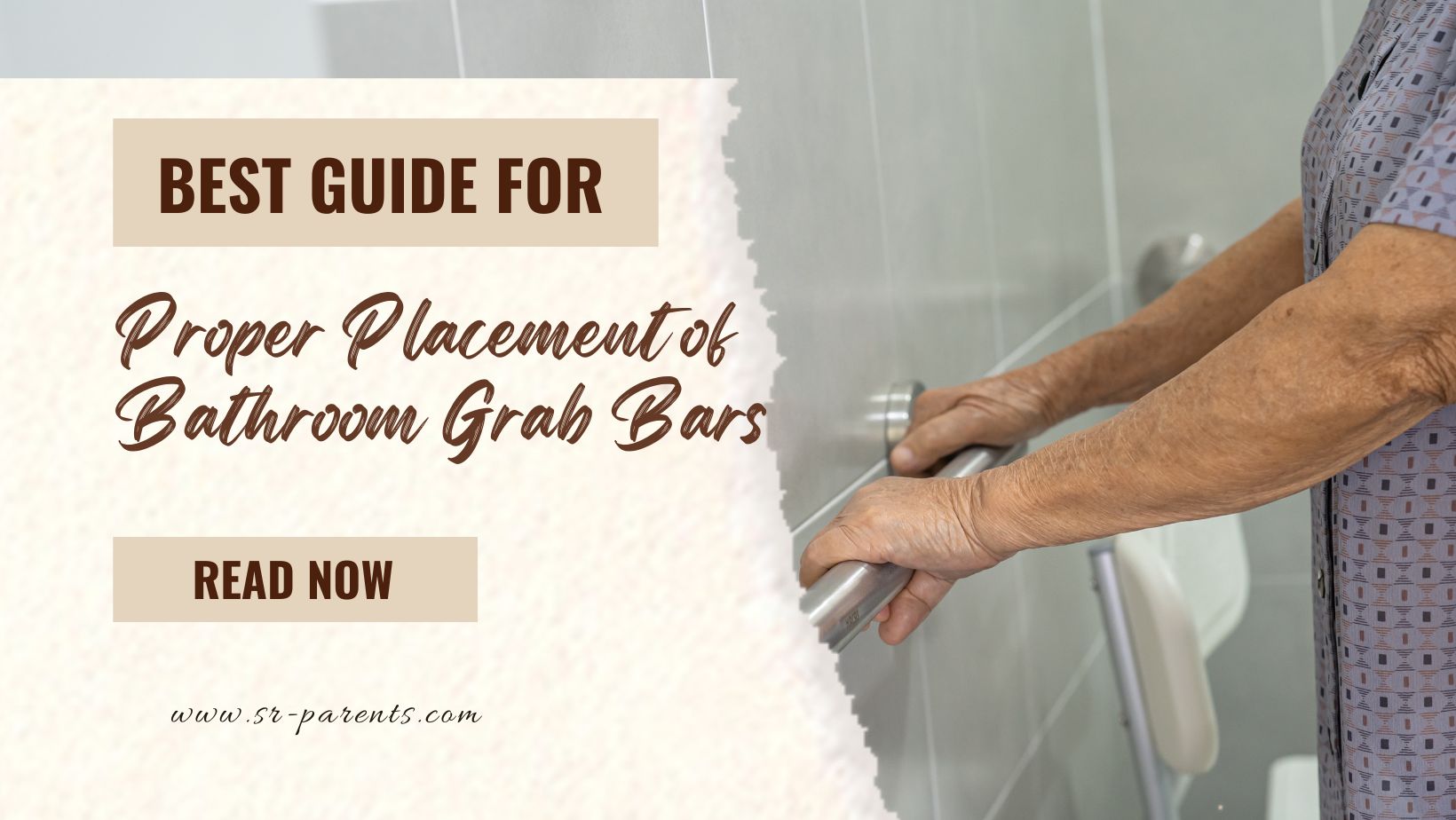 https://sr-parents.com/wp-content/uploads/2022/11/Best-Guide-for-Proper-Placement-of-Bathroom-Grab-Bars.jpg