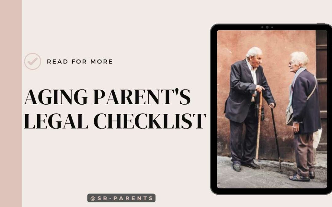 Aging Parent’s Legal Checklist