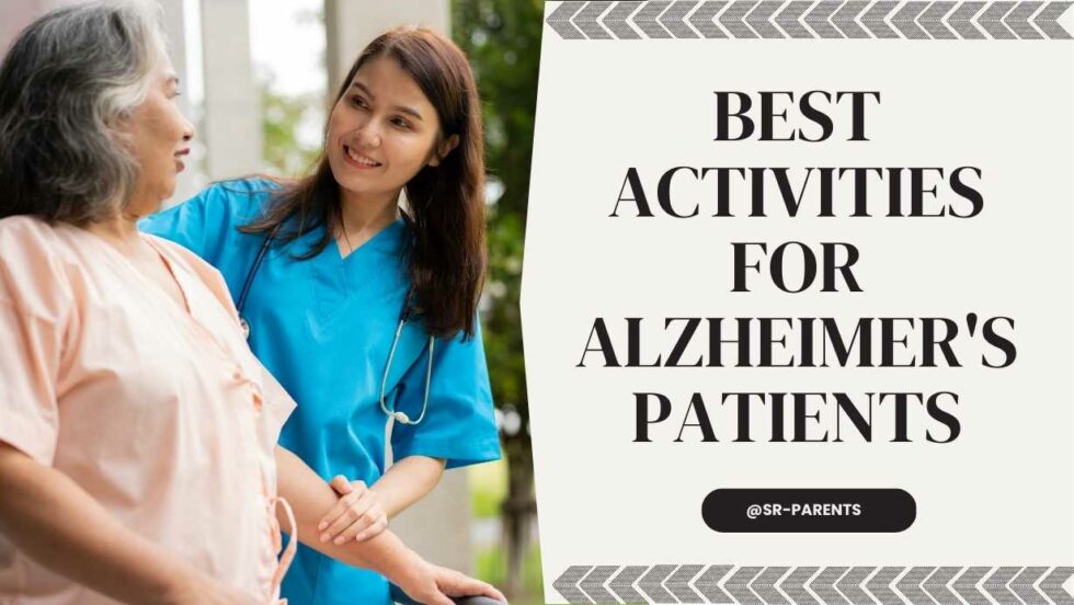 Best Activities for Alzheimer's Patients SR Parents
