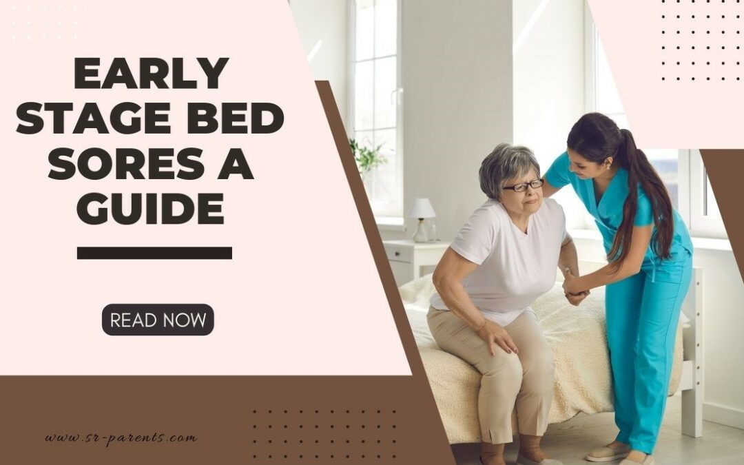 Early Stage Bed Sores A Guide