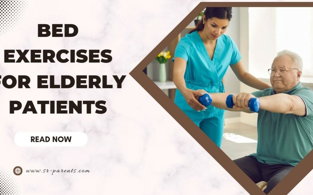 Bed Exercises for Elderly Patients