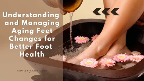 Understanding and Managing Aging Feet Changes for Better Foot Health