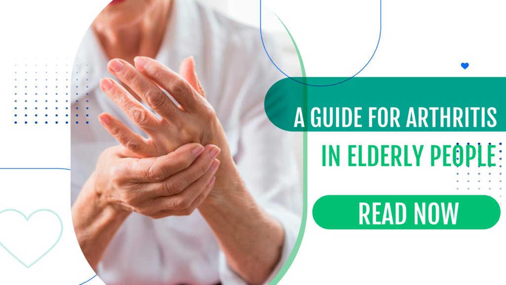 A Guide for Arthritis in Elderly People SR Parents