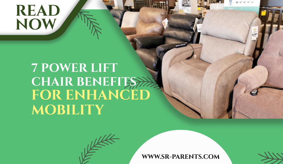 7 Power Lift Chair Benefits For Enhanced Mobility