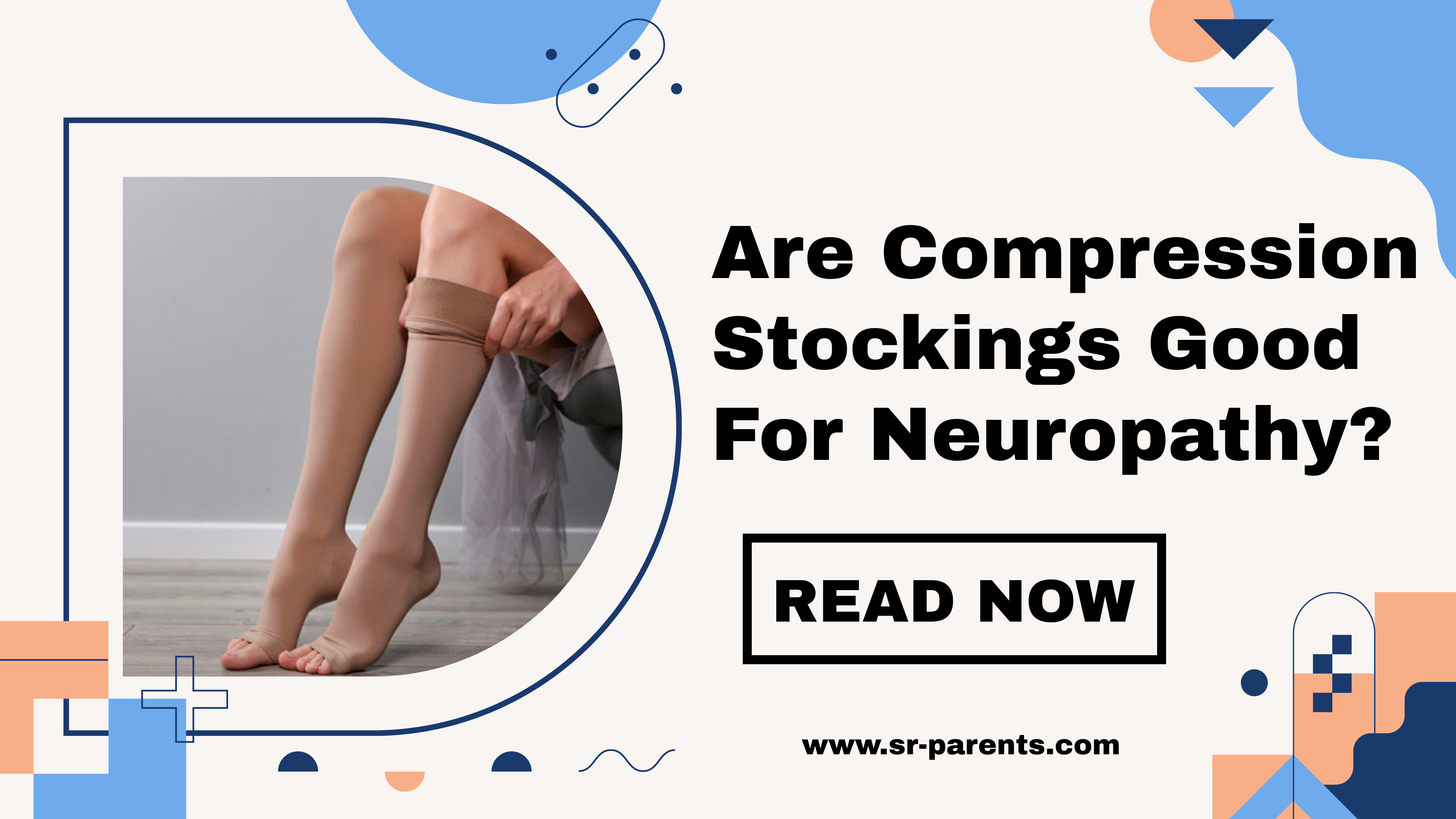 are-compression-stockings-good-for-neuropathy-sr-parents