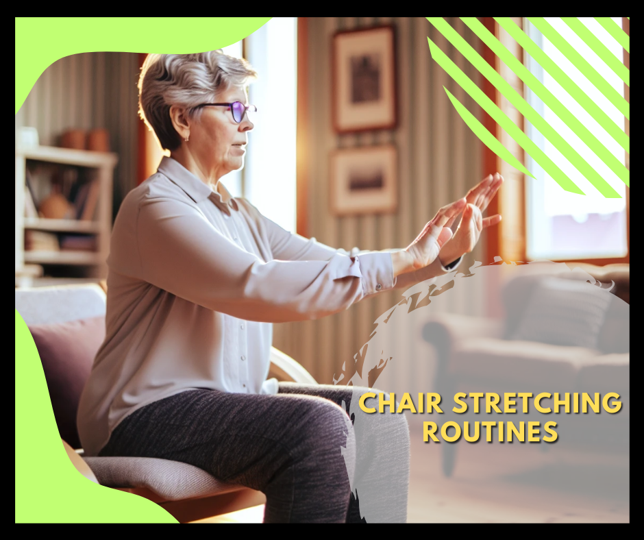 Chair Stretching Routines