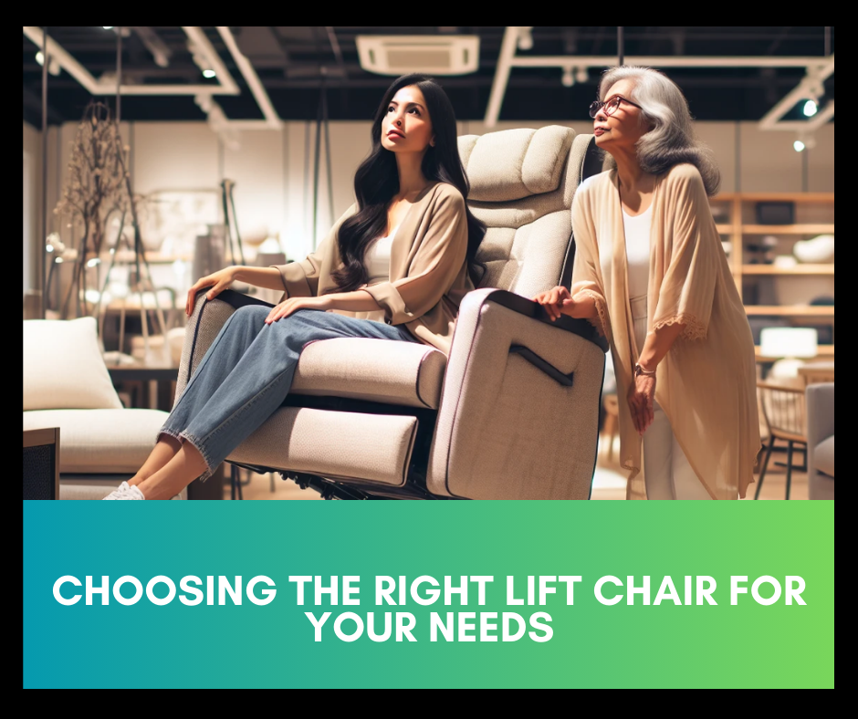Choosing the Right Lift Chair for Your Needs