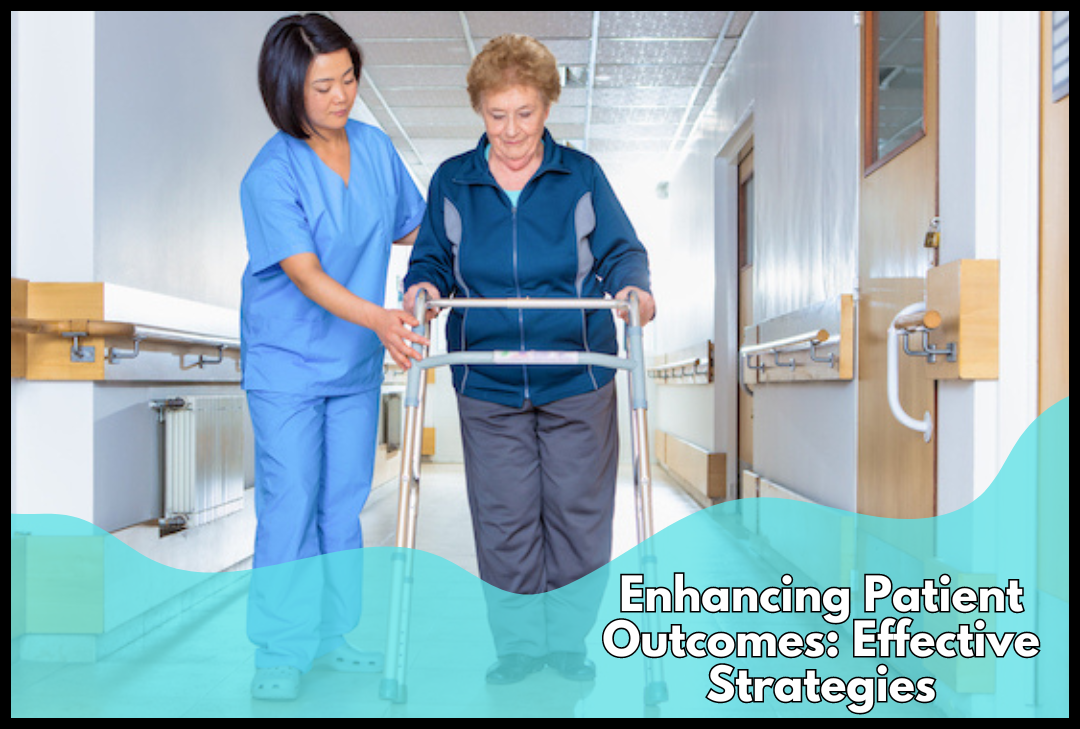 enhancing patient outcomes