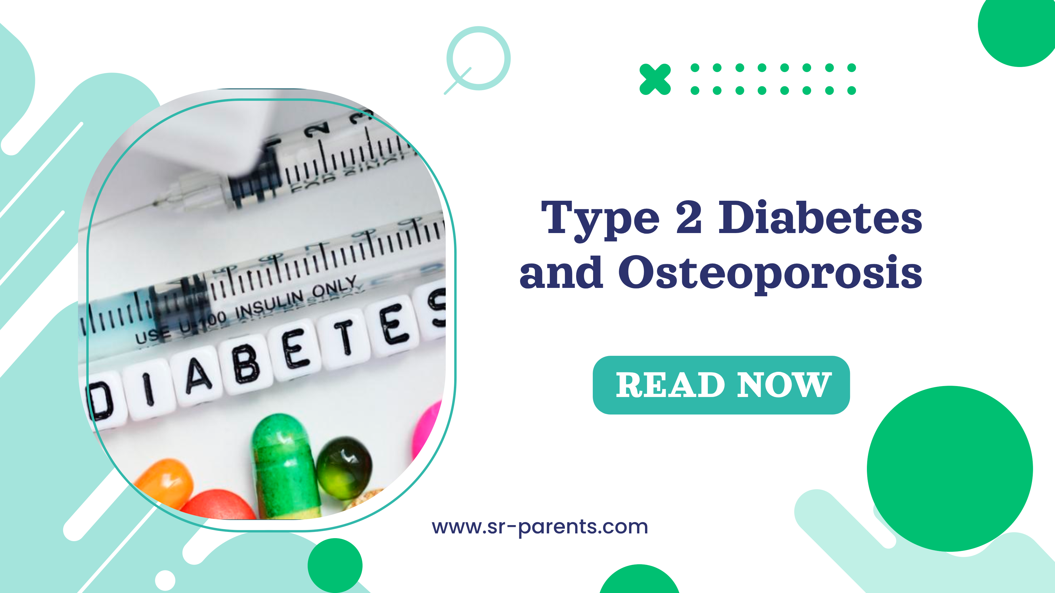 Type 2 Diabetes and Osteoporosis - SR Parents - Type 2 Diabetes And Comorbid Osteoporosis