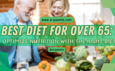 Best Diet for Over 65: Optimize Nutrition with the Right Diet