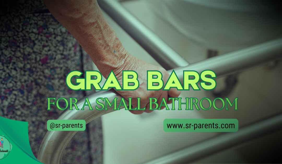 Grab Bars for a Small Bathroom
