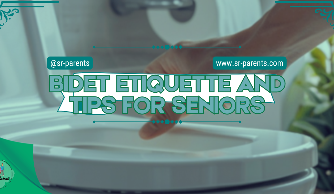 Bidet Etiquette and Tips for Seniors